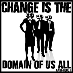 Change is the Domain of Us All