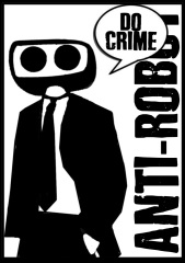 Anti-Robot. Do Crime
