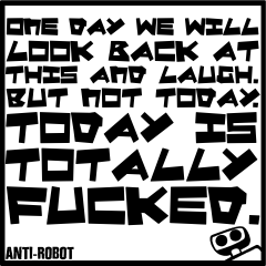 Today is Totally Fucked