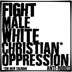 Might Male, White Christian Oppression