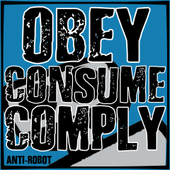 Obey Consume Comply