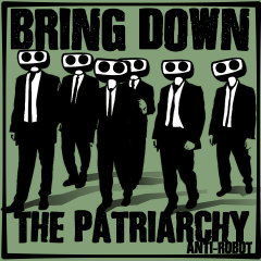 Bring Down the Patriarchy