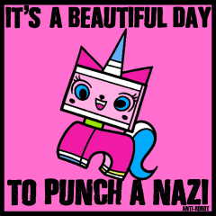 Unikitty says Its a beautiful day to punch a nazi.