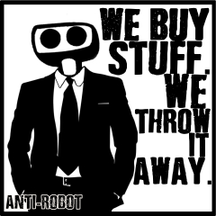 We Buy Stuff. We Throw it Away.