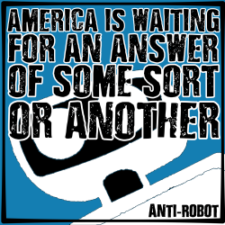 America is waiting.  Anti-Robot Army Stickers