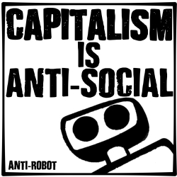 Capitalism is Anti-Social