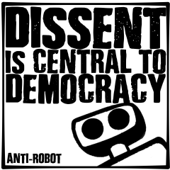 Dissent is Central to Democracy