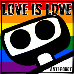 Love Is Love   Anti-Robot Army Stickers