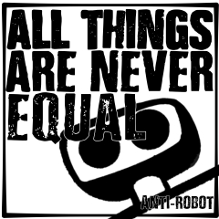 All Things Are Never Equal