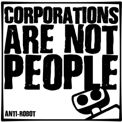 8-Corporations are not people