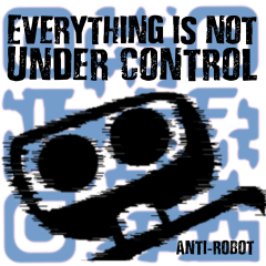 Everything is NOT Under Control