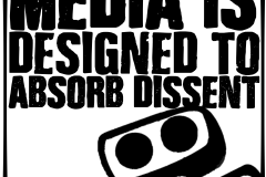 Media is Designed to Absorb Dissent