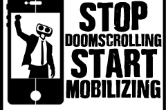 Stop Doomscrolling. Start mobilizing.