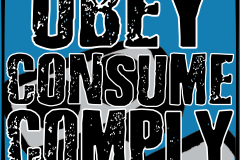 Obey Consume Comply