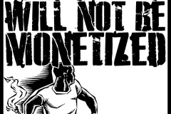 The Revolution Will Not Be Monetized