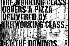 Meanwhile the Working Class Orders A Pizza