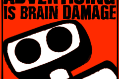 Advertising is Brain Damage