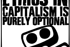 Ethics in Capitalism is Purely Optional