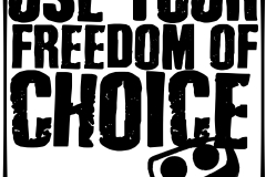Use Your Freedom of Choice